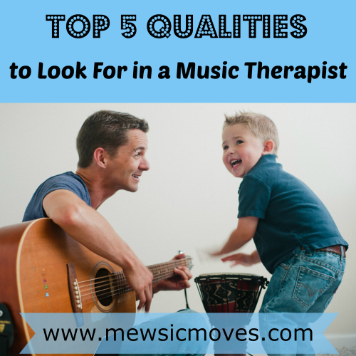 5 Qualifies to Look for in a Music Therapist
